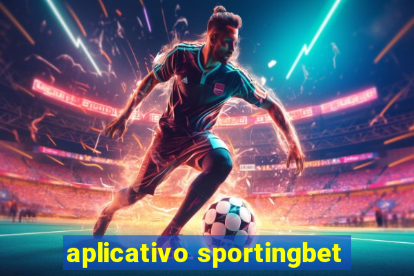 aplicativo sportingbet